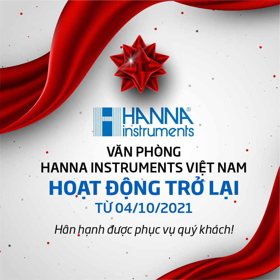 VĂN PHÒNG HANNA INSTRUMENTS VIỆT NAM HOẠT ĐỘNG TRỞ LẠI TỪ 04/10/2021