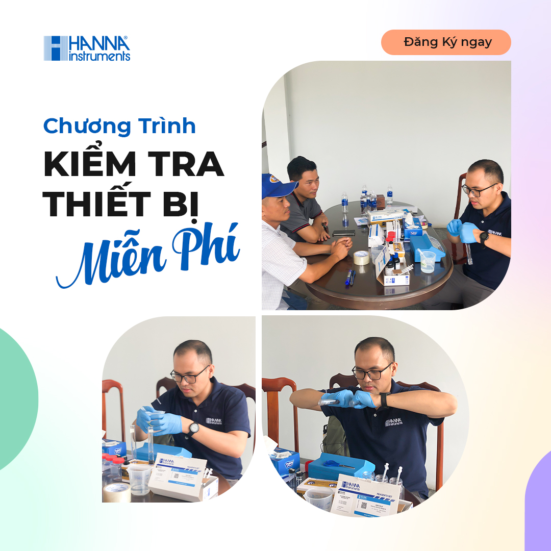 Chương Trình Kiểm Tra Thiết Bị HANNA Miễn Phí Tại Địa Điểm Khách Hàng